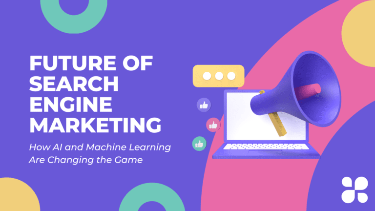 The Future of SEM: How AI and Machine Learning Are Changing the Game