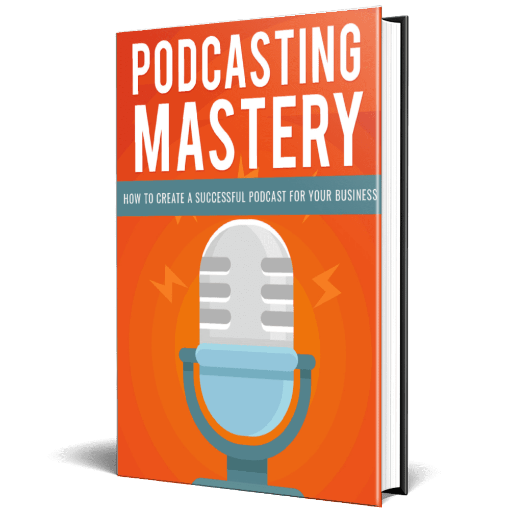 Podcasting Mastery