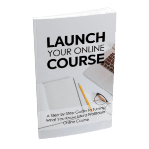 Launch Your Online Course
